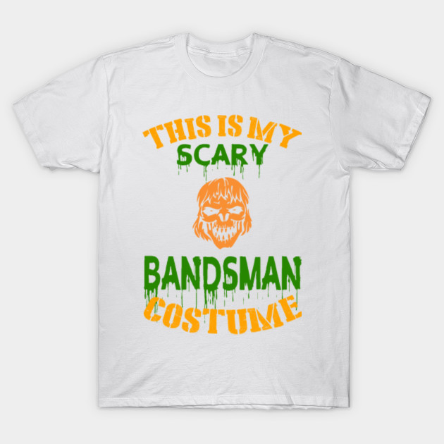 This Is My Scary Bandsman Costume T-Shirt-TOZ